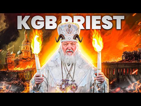 Patriarch Kirill - KGB Agent Turned Holy Man
