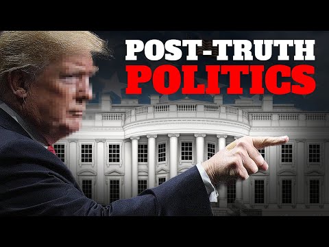 Post-Truth Politics - How Emotion Beats Facts in Today's Politics