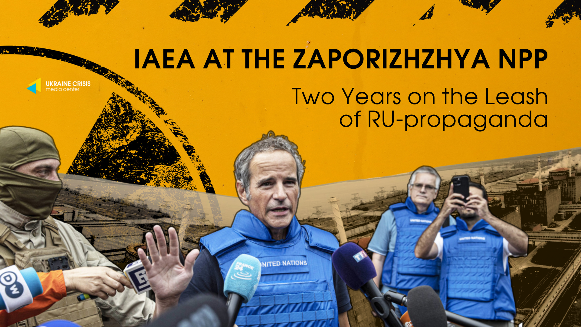 IAEA at the Zaporizhzhya NPP: Two Years on the Leash of RU-Propaganda