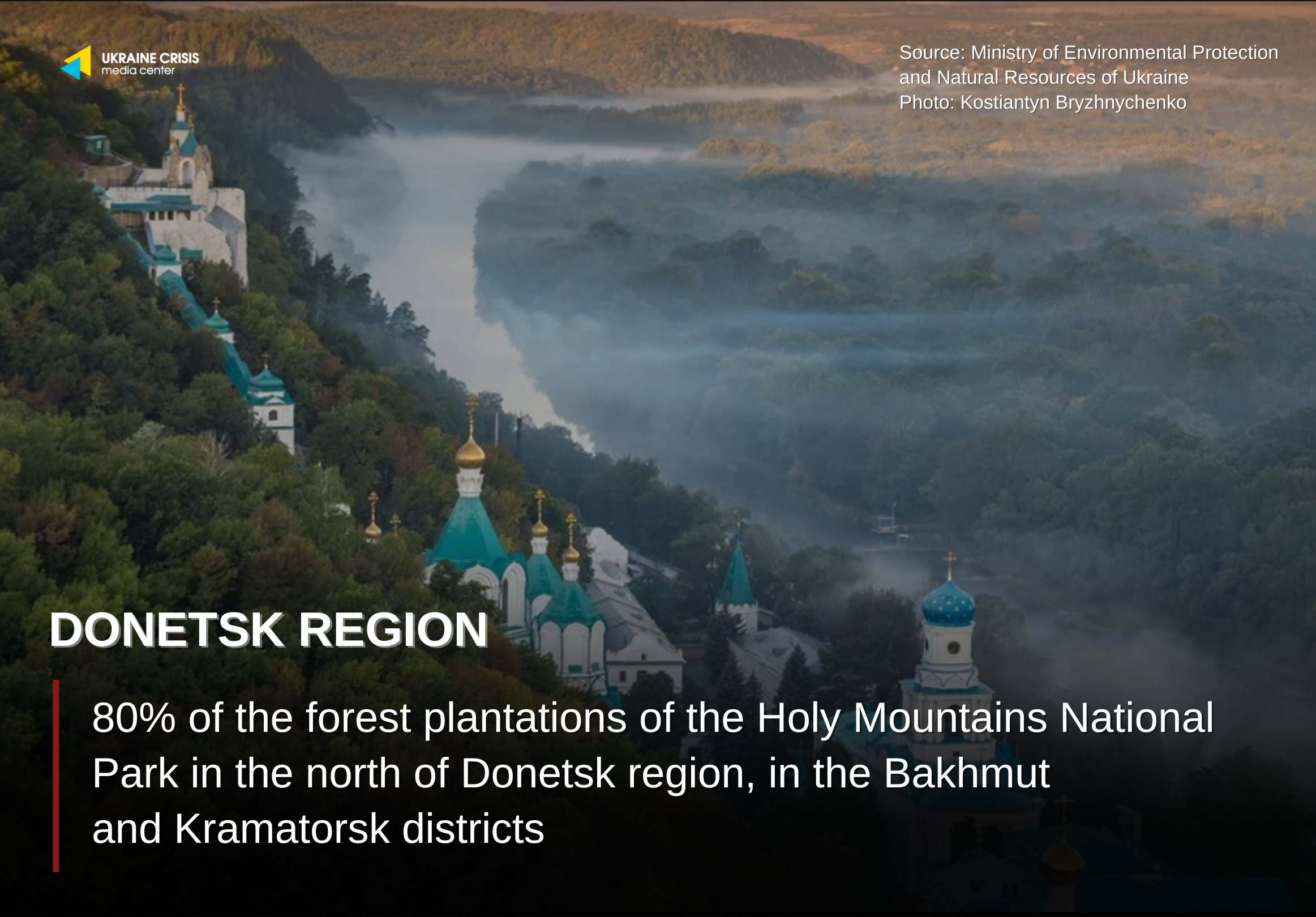 Russian military destroyed 80% of the Holy Mountains National Park